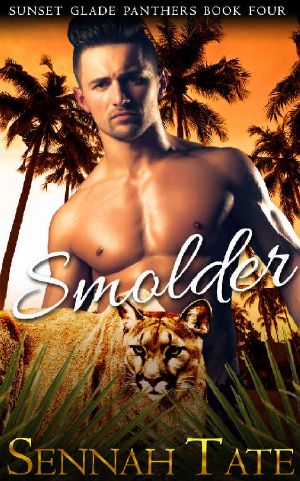 [Sunset Glade Panthers 04] • Smolder (Sunset Glade Panthers Book 4)